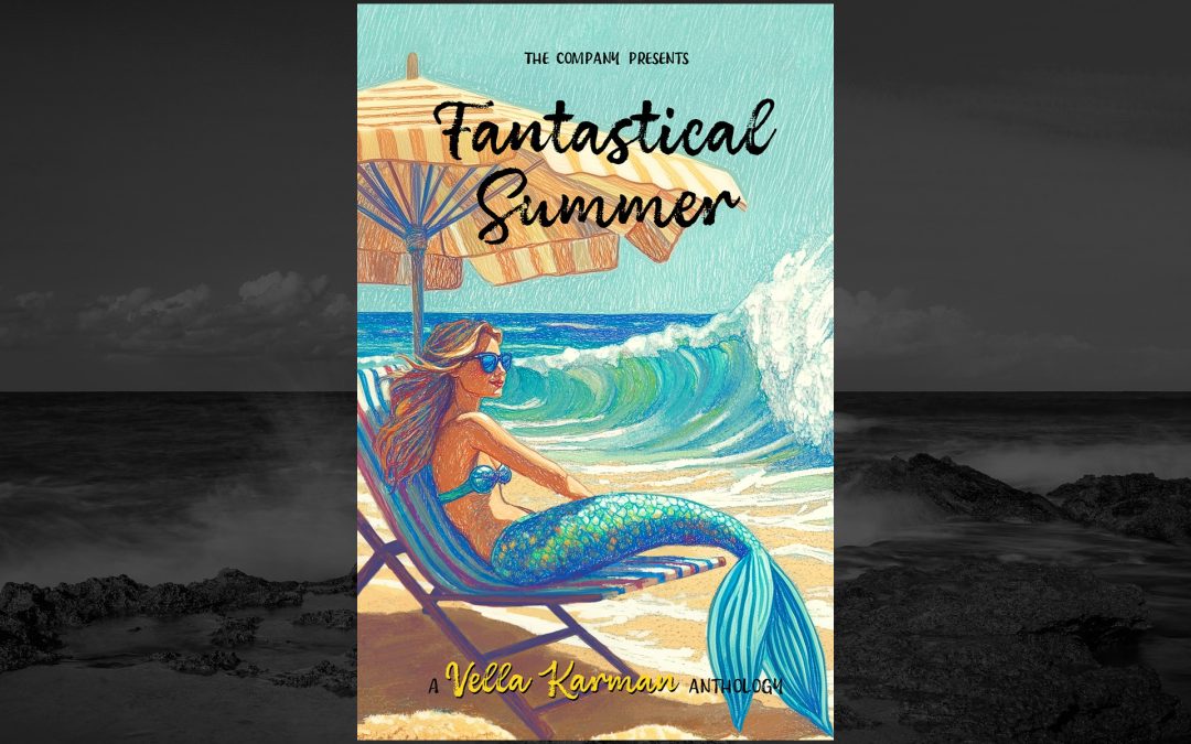 New anthology project: Fantastical Summer now accepting submissions