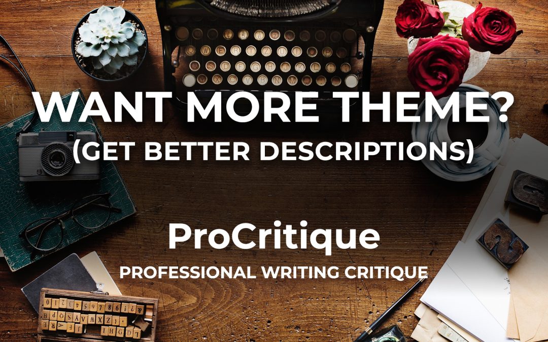 How to develop themes through descriptions: April 2025 ProCritique Recording (Episode 155)