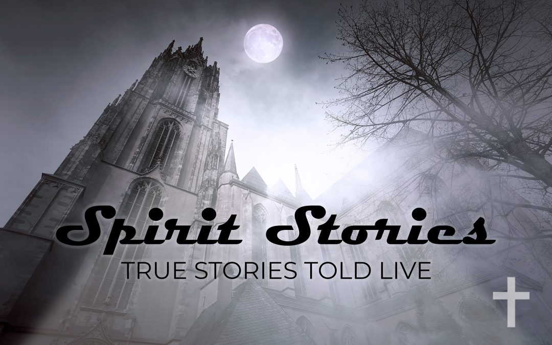 Spirit Stories 2025: True Stories of Christianity’s Supernatural History