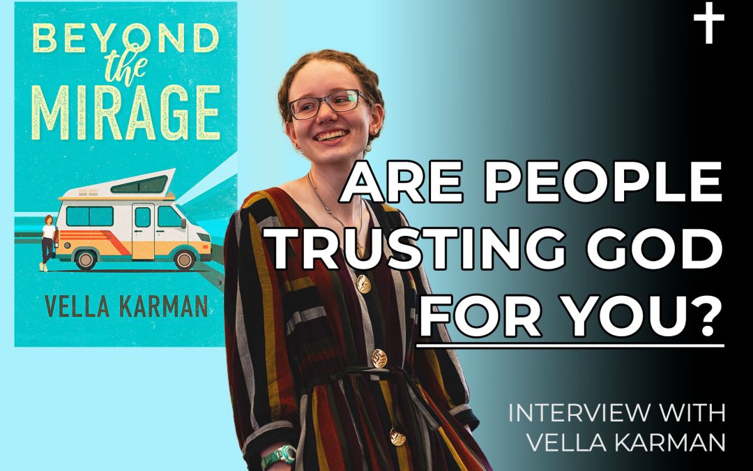 Beyond the Mirage Interview with Vella Karman (Episode 171)